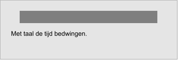 Met taal de tijd bedwingen. MICHAËL VAN CAENEGHEM